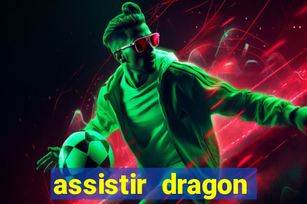 assistir dragon ball kai dublado